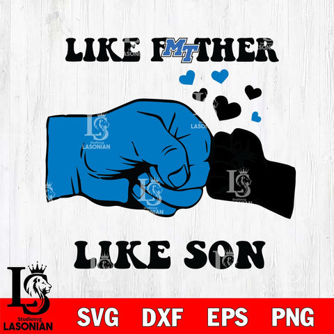 Middle Tennessee Blue Raiders Like Father Like Son Svg Eps Dxf Png File, Digital Download, Instant Download