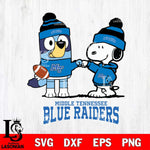 Middle Tennessee Blue Raiders Snoopy & Bluey Football Svg Eps Dxf Png File,NCAA Svg Files,Chill Guy svg ,Digital Download ,Instant Download, Cricut File