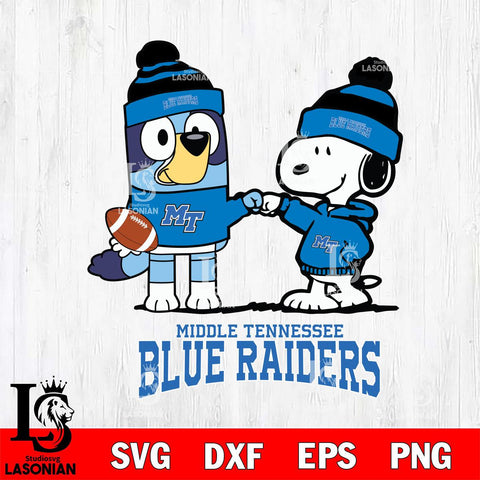 Middle Tennessee Blue Raiders Snoopy & Bluey Football Svg Eps Dxf Png File,NCAA Svg Files,Chill Guy svg ,Digital Download ,Instant Download, Cricut File