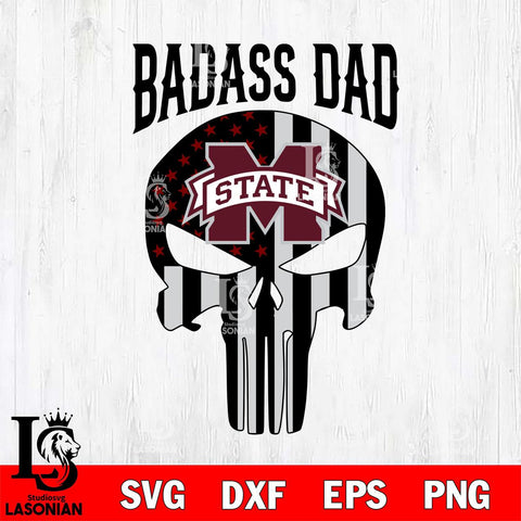 Mississippi State Bulldogs Badass Dad Svg Eps Dxf Png File, Digital Download, Instant Download