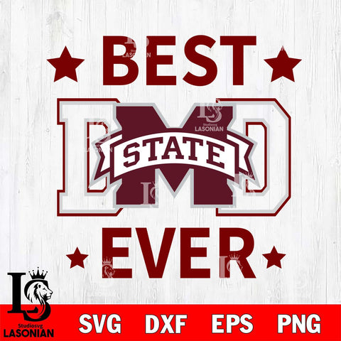 Mississippi State Bulldogs Father Day Best Dad Ever Svg Eps Dxf Png File, Digital Download, Instant Download