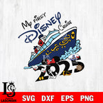 My First Disney Cruise Squad 2025 Svg Eps Dxf Png File, Digital Download ,Instant Download, Cricut File