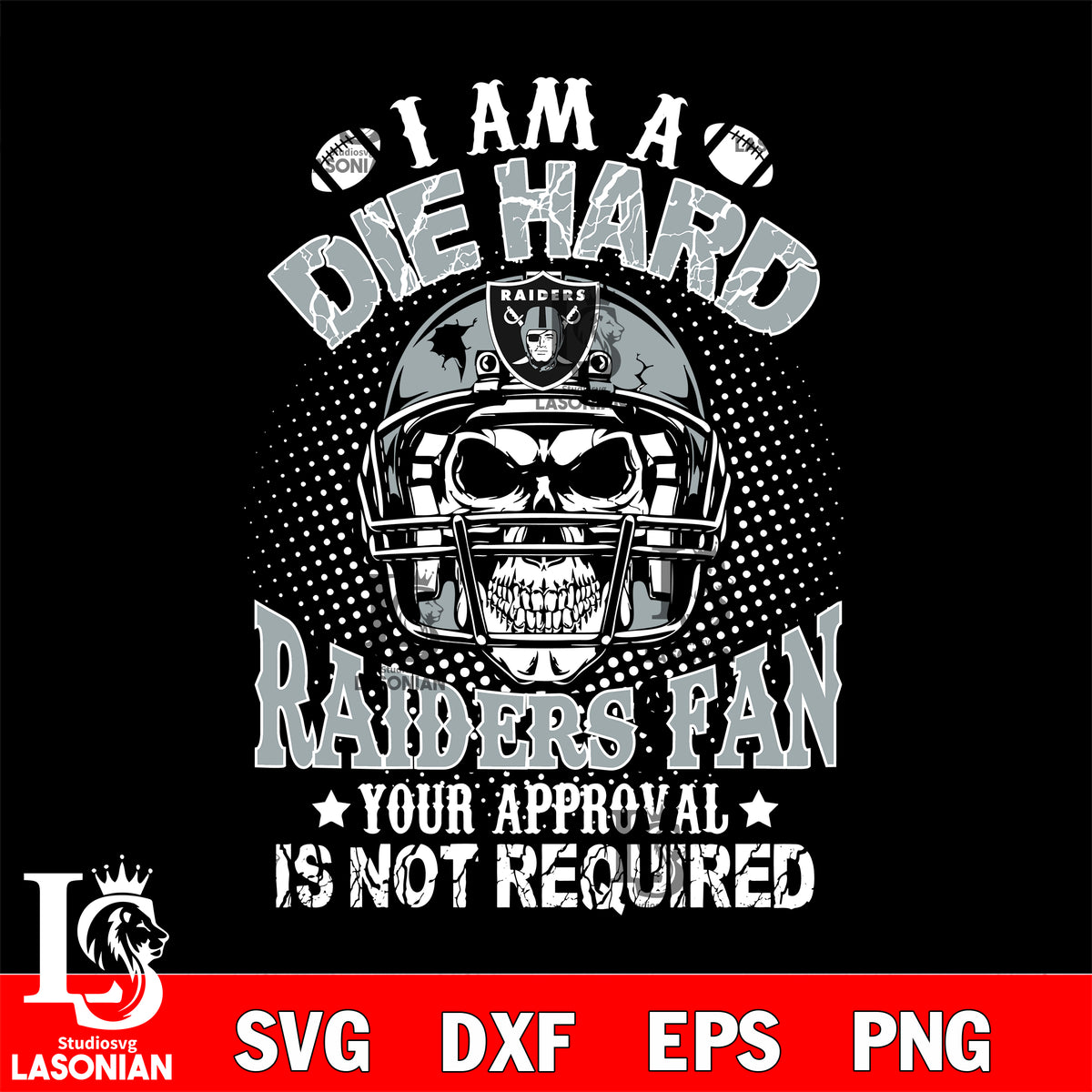 I Am Die Hard Fan Your Approval Is Not Required Los Angeles Rams T