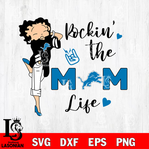 Rockin the MM life Detroit Lions svg,eps,dxf,png file , digital download