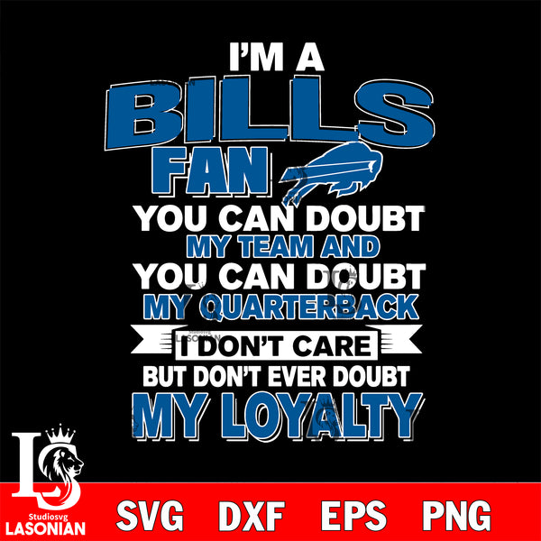 i'm a Dallas Cowboys fan you can doubt my teamsvg,eps,dxf,png file –  lasoniansvg