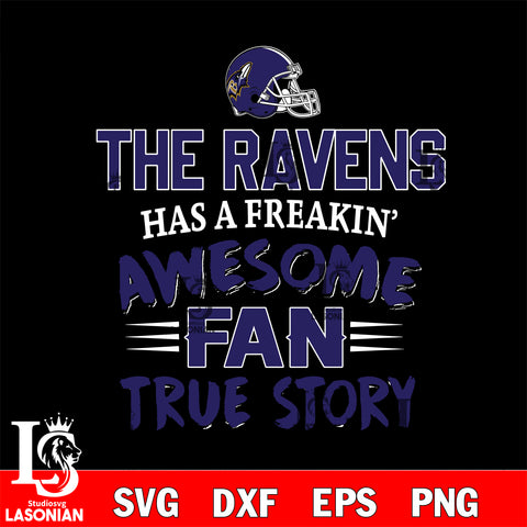 Baltimore Ravens awesome fan true story ,eps,dxf,png file , digital download