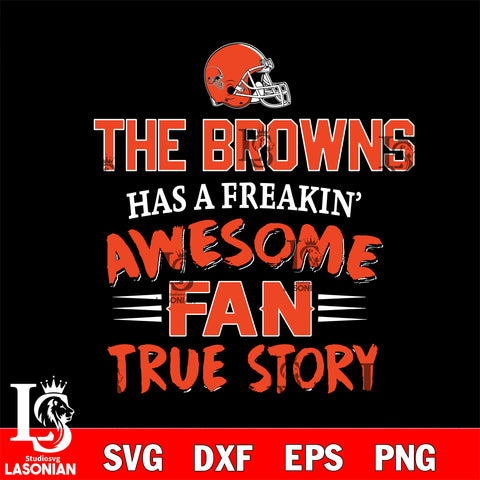 Cleveland Browns awesome fan true story ,eps,dxf,png file , digital download