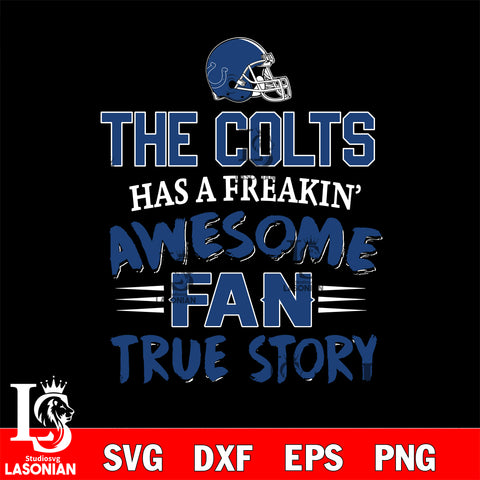 Indianapolis Colts awesome fan true story ,eps,dxf,png file , digital download