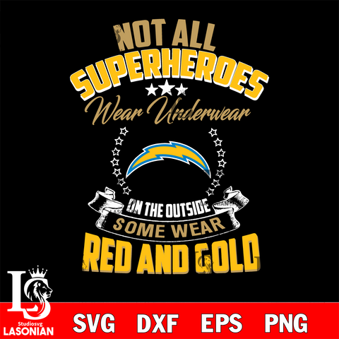 Not all superheroes wear underwear Los Angeles Chargers on the outside svg,eps,dxf,png file , digital download