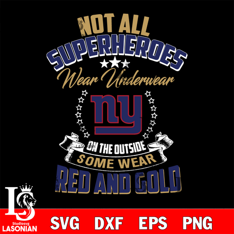 Not all superheroes wear underwear New York Giants on the outside svg,eps,dxf,png file , digital download