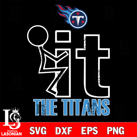 It the Tennessee Titans svg ,eps,dxf,png file , digital download