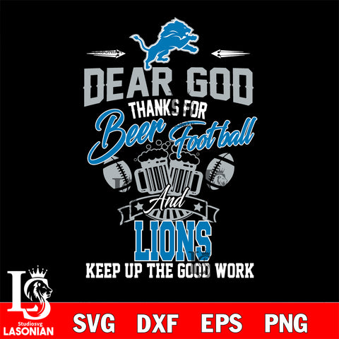 Dear GOD thanks for bear football and Detroit Lions keep up the good work svg,eps,dxf,png file , digital download