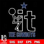 It the Dallas Cowboys svg ,eps,dxf,png file , digital download