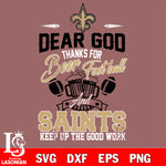 Dear GOD thanks for bear football and New Orleans Saints keep up the good work svg,eps,dxf,png file , digital download