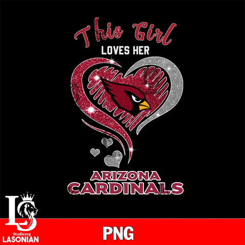 This Girl Loves Her Arizona Cardinals Heart PNG file , Digital Download,  Instant Download