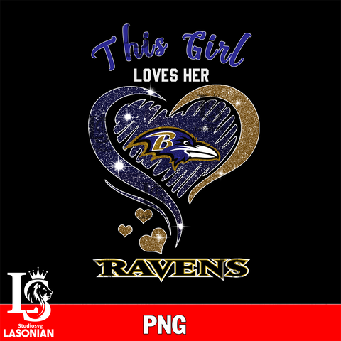 This Girl Loves Her Baltimore Ravens Heart PNG file , Digital Download,  Instant Download