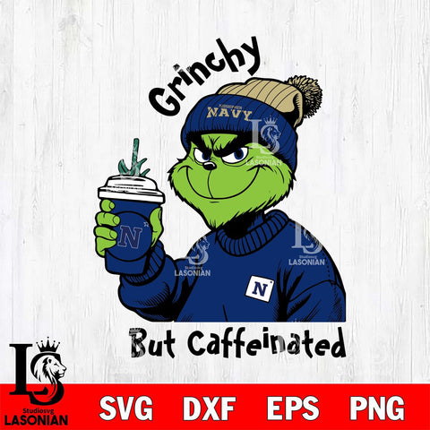 Navy Midshipmen Grinchy But Caffeinated Svg Eps Dxf Png File, Digital Download, Instant Download