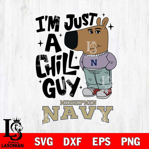 Navy Midshipmen I'm Just A Chill Guy Svg Eps Dxf Png File,NCAA Svg Files,Chill Guy svg ,Digital Download ,Instant Download, Cricut File