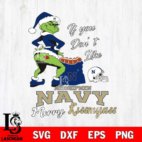 Navy Midshipmen Merry kissmyass grinch Svg Eps Dxf Png File,NCAA Svg Files,Digital Download,Sublimation,Instant Download