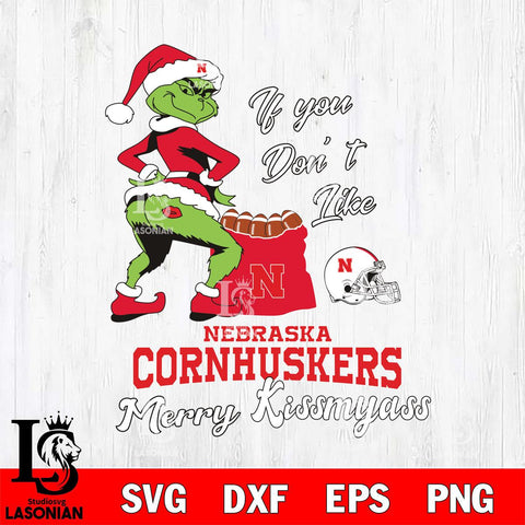 Nebraska Cornhuskers Merry kissmyass grinch Svg Eps Dxf Png File,NCAA Svg Files,Digital Download,Sublimation,Instant Download