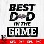 New Orleans Pelicans Best Dad In The Game Svg Eps Dxf Png File, Digital Download, Instant Download