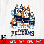 New Orleans Pelicans Bluey & Bingo 14 Svg Eps Dxf Png File, NBA svg, Digital Download, Instant Download