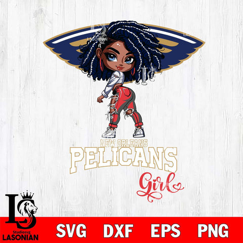 New Orleans Pelicans Fan Girl Svg Eps Dxf Png File, Digital Download, Instant Download