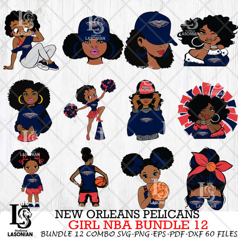 New Orleans Pelicans Girl NBA Bundle 12 Svg Eps Dxf Png File, Digital Download, Instant Download