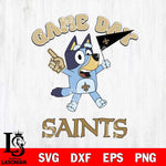 New Orleans Saints Bluey Game Day Svg Eps Dxf Png File, Digital Download, Instant Download