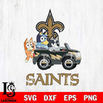 New Orleans Saints Bluey friends car Svg Eps Dxf Png File, Digital Download, Instant Download