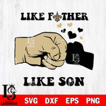 New Orleans Saints Like Father Like Son Svg Eps Dxf Png File, Digital Download, Instant Download