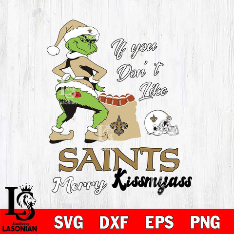 New Orleans Saints Merry kissmyass grinch Svg Eps Dxf Png File,NFL Svg Files,Digital Download,Sublimation,Instant Download