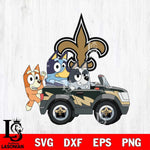 New Orleans Saints bluey friends car Svg Eps Dxf Png File, Digital Download, Instant Download