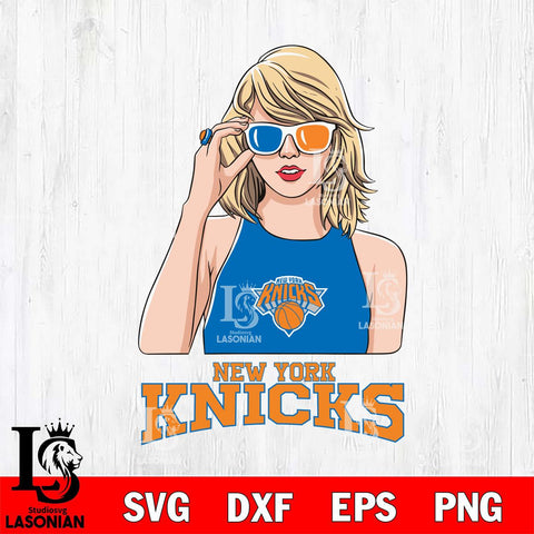 New York Knicks And Taylor Swift Fan Svg Eps Dxf Png File, Digital Download, Instant Download