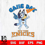 New York Knicks Bluey Game Day Svg Eps Dxf Png File, Digital Download, Instant Download