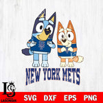 New York Mets Bluey & Bingo 6 Svg Eps Dxf Png File, MLB svg, Digital Download, Instant Download