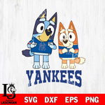 New York Yankees Bluey & Bingo 6 Svg Eps Dxf Png File, MLB svg, Digital Download, Instant Download