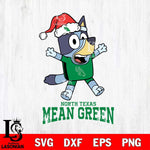 North Texas Mean Green Bluey Happy Christmas Svg Eps Dxf Png File, Digital Download