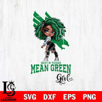 North Texas Mean Green Fan Girl Svg Eps Dxf Png File, Digital Download, Instant Download