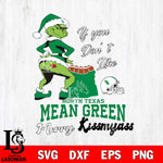 North Texas Mean Green Merry kissmyass grinch Svg Eps Dxf Png File,NCAA Svg Files,Digital Download,Sublimation,Instant Download