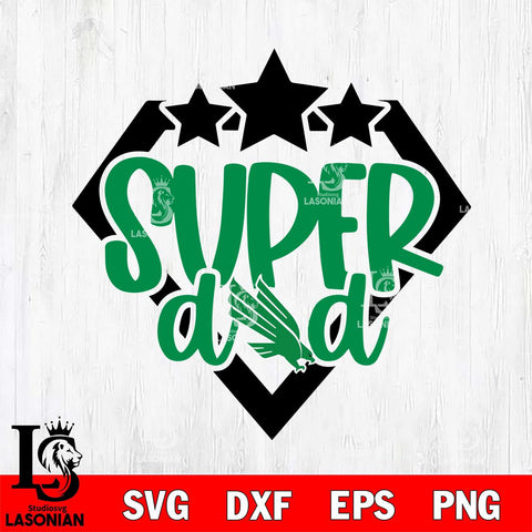 North Texas Mean Green Supper Dad Svg Eps Dxf Png File, Digital Download, Instant Download