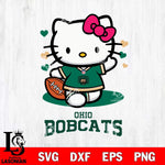 Ohio Bobcats Hello Kitty NCAA 3 Svg Eps Dxf Png File, Digital Download, Instant Download