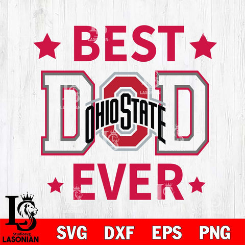 Ohio State Buckeyes Father Day Best Dad Ever Svg Eps Dxf Png File, Digital Download, Instant Download