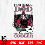 Ohio State Buckeyes Football Dad Cooler Svg Eps Dxf Png File, Digital Download, Instant Download