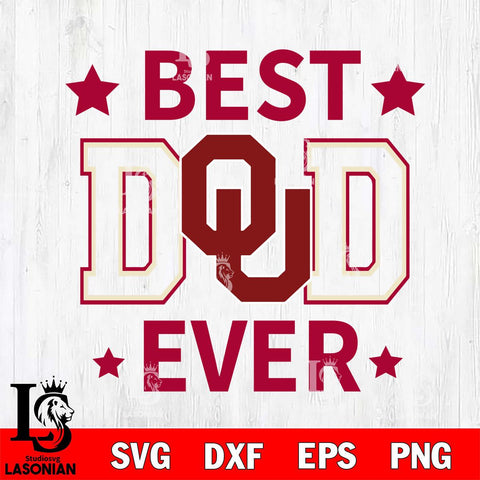 Oklahoma Sooners Father Day Best Dad Ever Svg Eps Dxf Png File, Digital Download, Instant Download