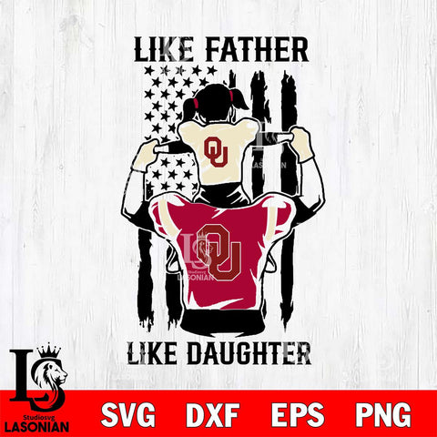 Oklahoma Sooners Like Father Like Daughter Svg Eps Dxf Png File, Digital Download, Instant Download