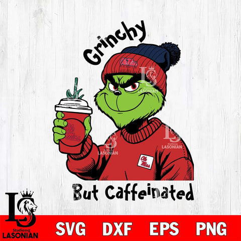 Ole Miss Rebels Grinchy But Caffeinated Svg Eps Dxf Png File, Digital Download, Instant Download