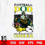 Oregon Ducks Football Dad Cooler Svg Eps Dxf Png File, Digital Download, Instant Download