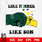 Oregon Ducks Like Father Like Son Svg Eps Dxf Png File, Digital Download, Instant Download