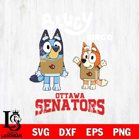 Ottawa Senators Bluey & Bingo 4 Svg Eps Dxf Png File, NHL svg, Digital Download, Instant Download